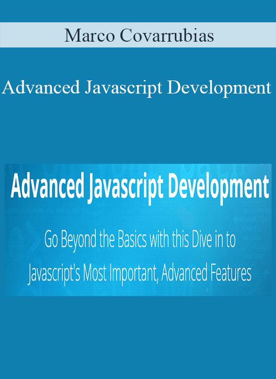 Marco Covarrubias - Advanced Javascript Development