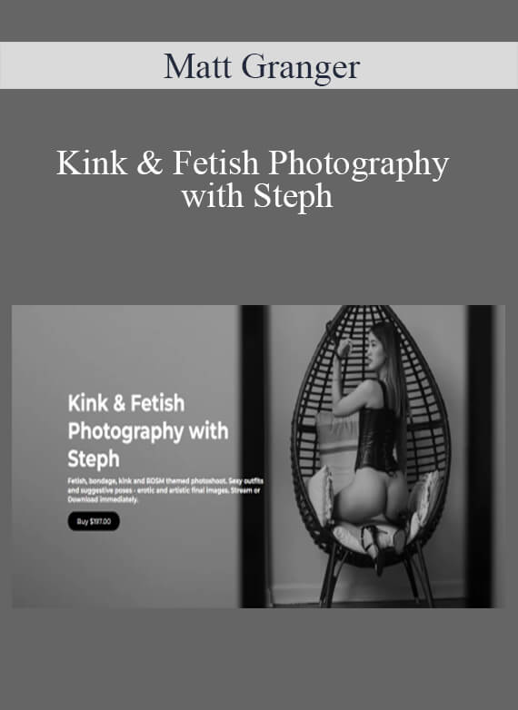 Matt Granger - Kink & Fetish Photography with Steph