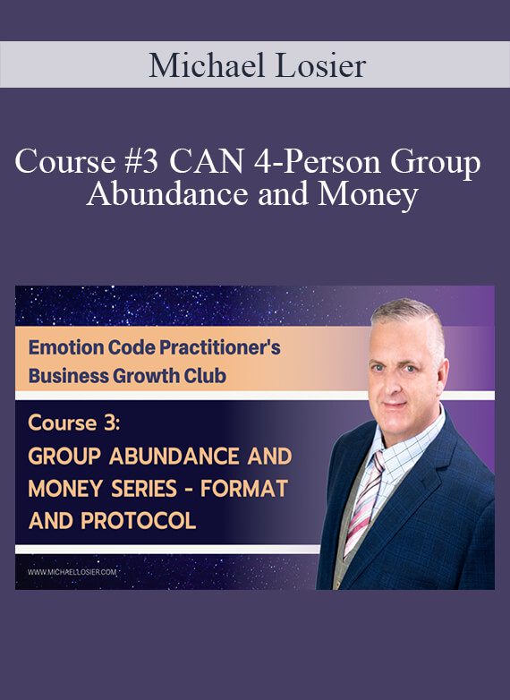 Michael Losier - Course #3 CAN 4-Person Group - Abundance and Money