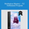 Sovereign Subliminals – Meditation Mastery – X2 Subliminal Program