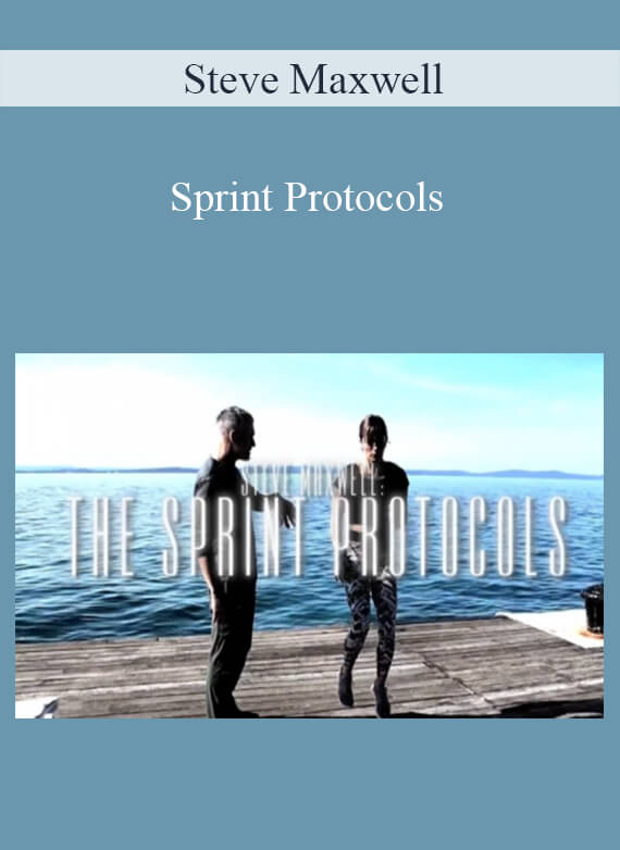 Steve Maxwell - Sprint Protocols