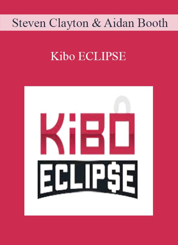 Steven Clayton & Aidan Booth - Kibo ECLIPSE