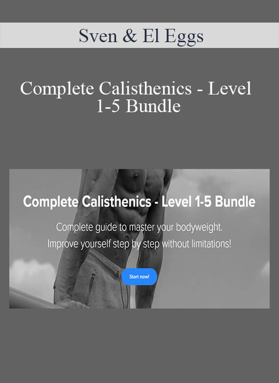 Sven & El Eggs - Complete Calisthenics - Level 1-5 Bundle