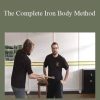 The Complete Iron Body Method