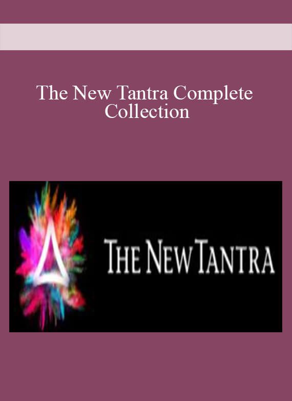 The New Tantra Complete Collection