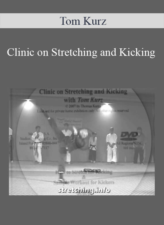 Tom Kurz - Clinic on Stretching and Kicking