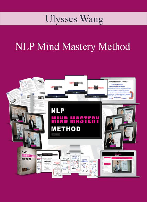 Ulysses Wang - NLP Mind Mastery Method