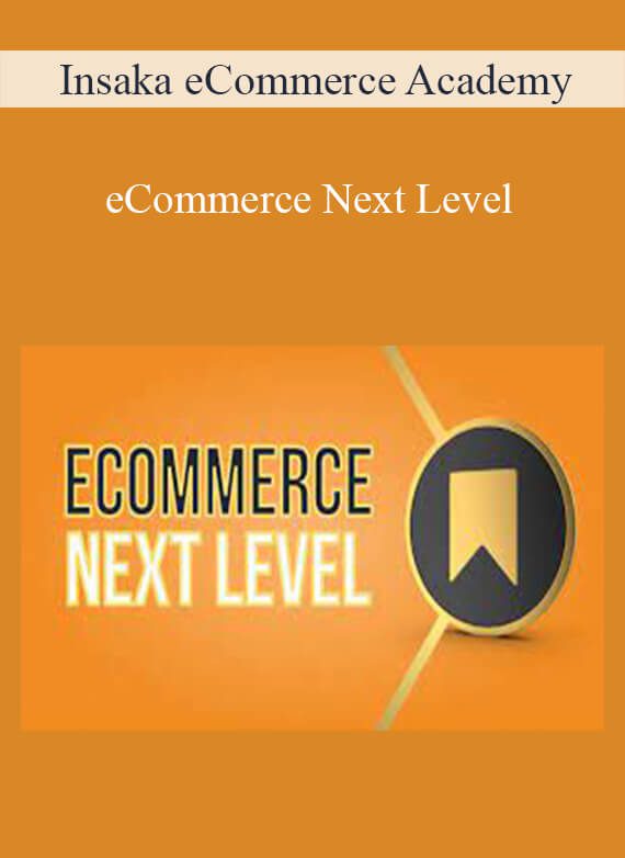 eCommerce Next Level - Insaka eCommerce Academy