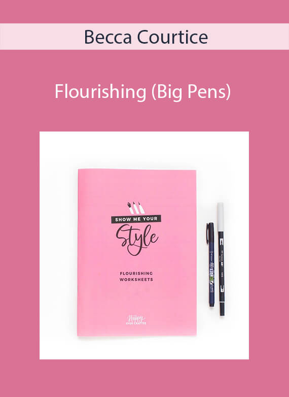 Becca Courtice - Flourishing (Big Pens)