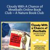 Dachelle McVey - Cloudy With A Chance of Meatballs Online Book Club ~ A Nature Book Club