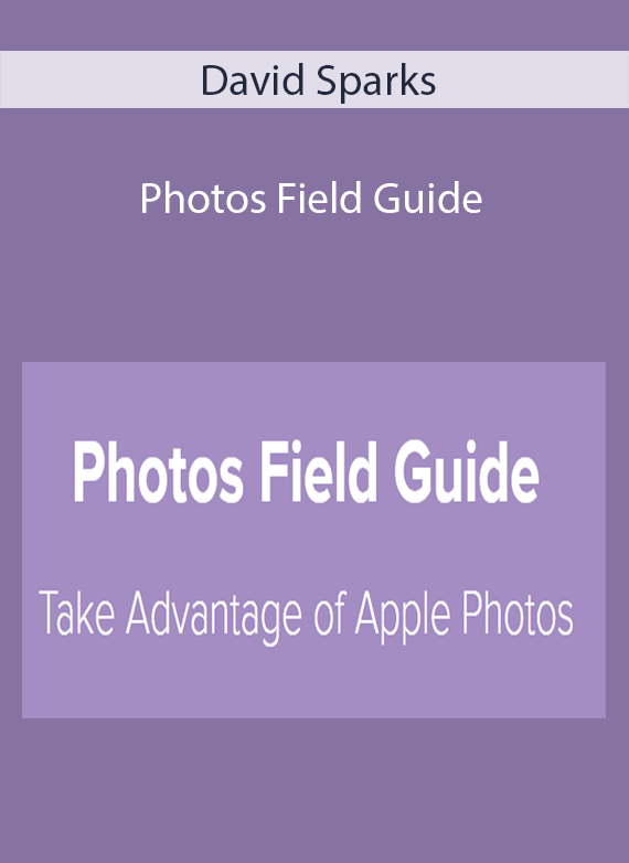 David Sparks - Photos Field Guide