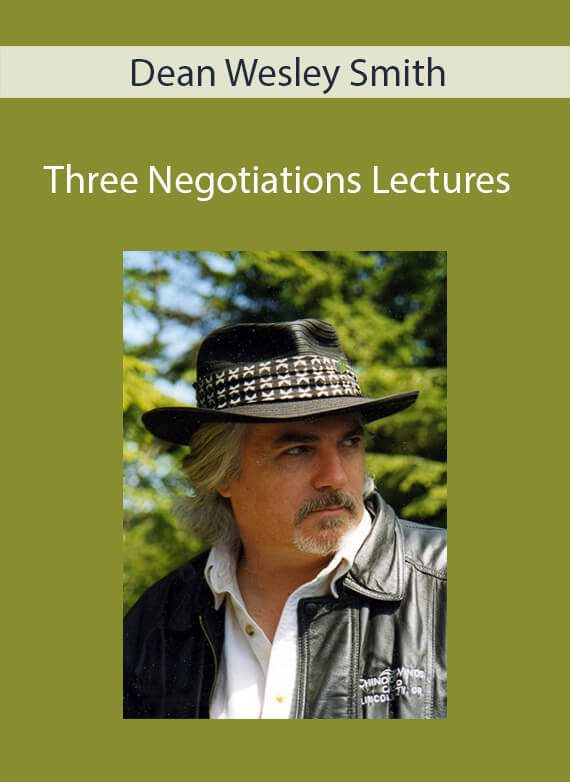 Dean Wesley Smith - Three Negotiations Lectures