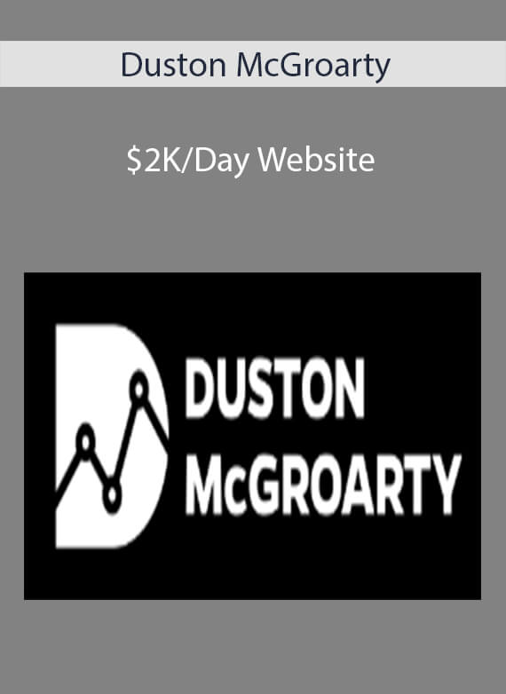 Duston McGroarty - $2KDay Website