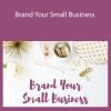 Emma Bates - Brand Your Small Business