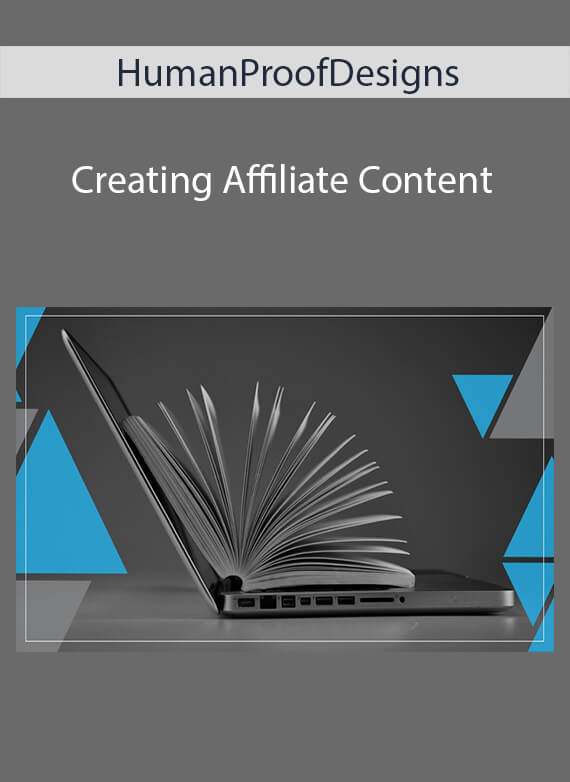 HumanProofDesigns - Creating Affiliate Content