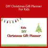 Joy Racicot - DIY Christmas Gift Planner For Kids