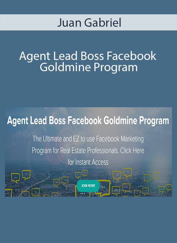 Juan Gabriel - Agent Lead Boss Facebook Goldmine Program