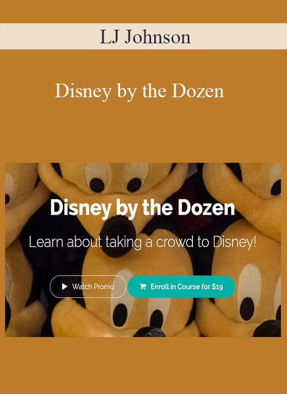 LJ Johnson - Disney by the Dozen