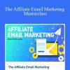 Matt Diggity - The Affiliate Email Marketing Masterclass