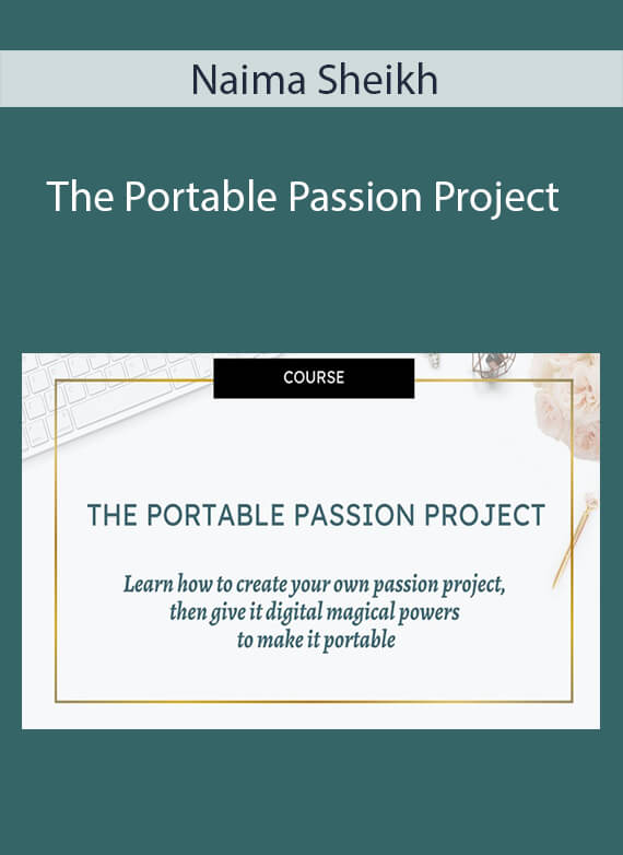 Naima Sheikh - The Portable Passion Project