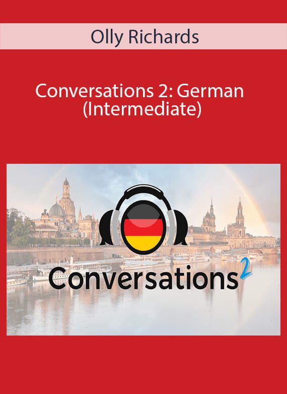 Olly Richards - Conversations 2 German (Intermediate)