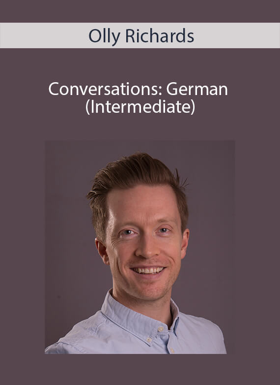 Olly Richards - Conversations German (Intermediate)