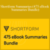 Shortform Summaries (475 eBook Summaries Bundle)