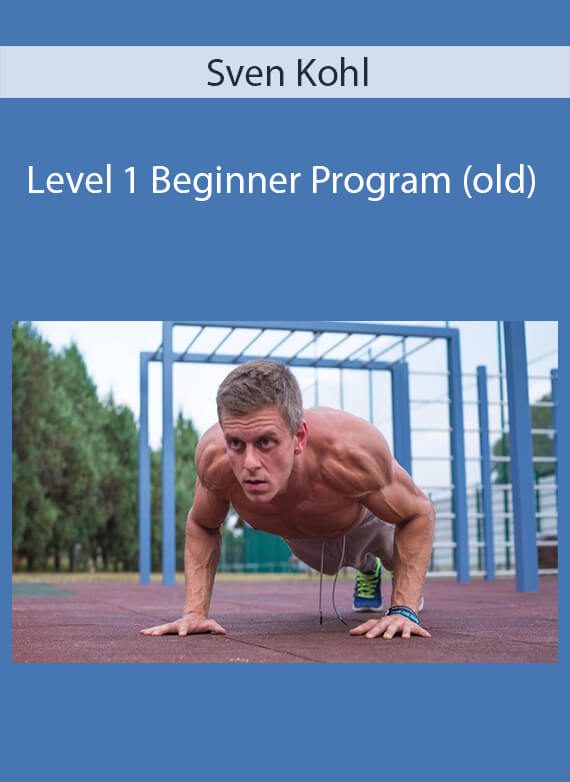 Sven Kohl - Level 1 Beginner Program (old)