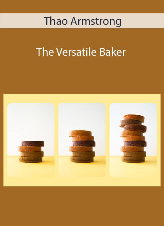 Thao Armstrong - The Versatile Baker