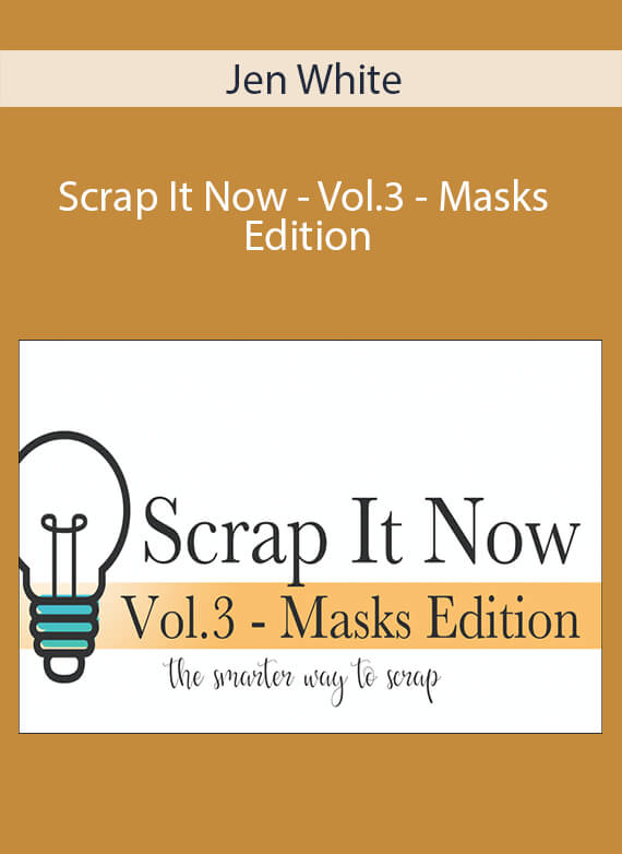 Jen White - Scrap It Now - Vol.3 - Masks Edition