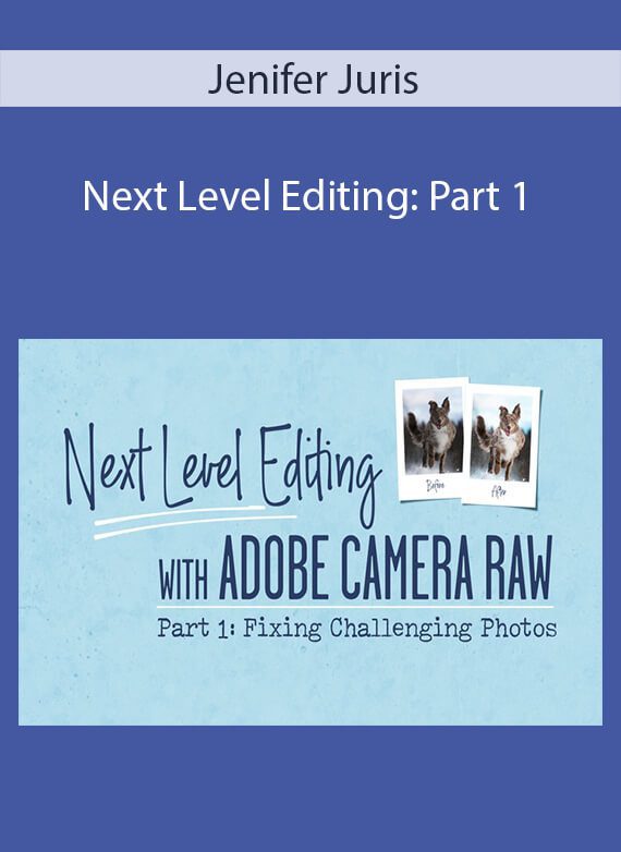 Jenifer Juris - Next Level Editing Part 1