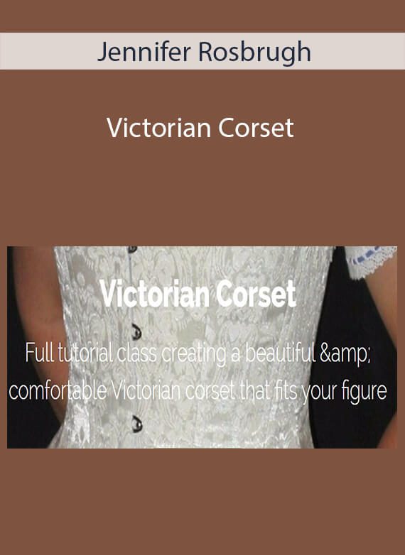 Jennifer Rosbrugh - Victorian Corset