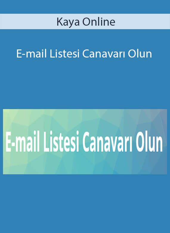 Kaya Online - E-mail Listesi Canavarı Olun