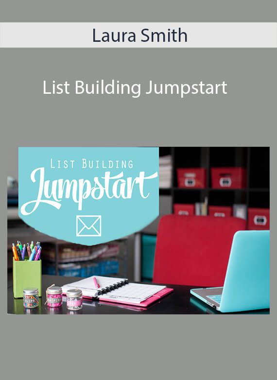 Laura Smith - List Building Jumpstart