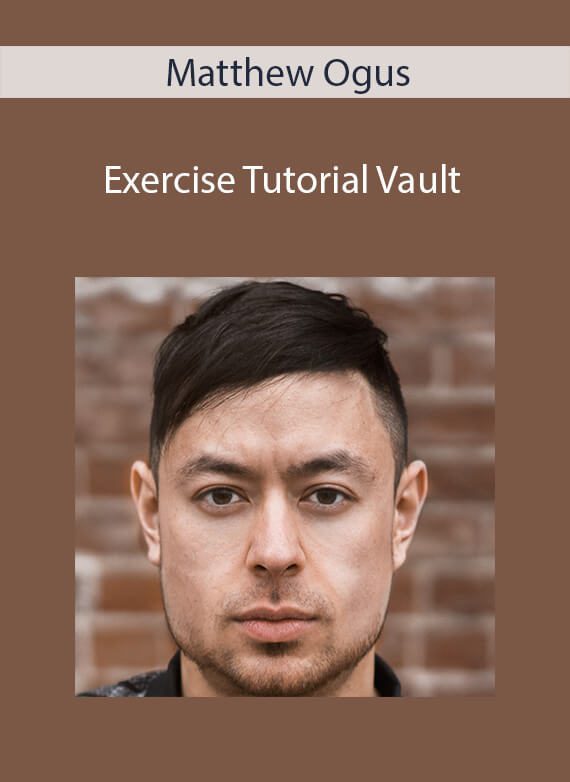 Matthew Ogus - Exercise Tutorial Vault