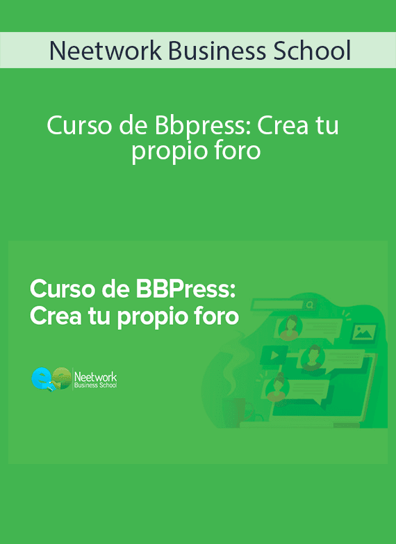 Neetwork Business School - Curso de Bbpress Crea tu propio foro