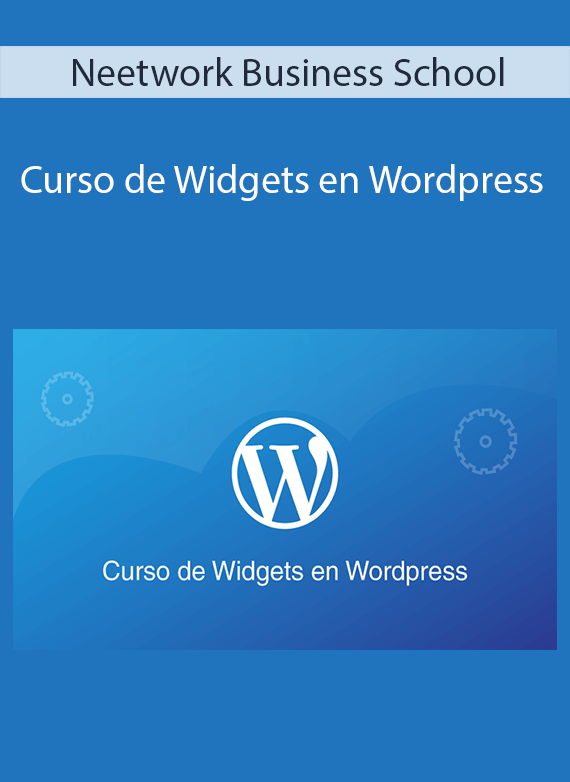 Neetwork Business School - Curso de Widgets en Wordpress