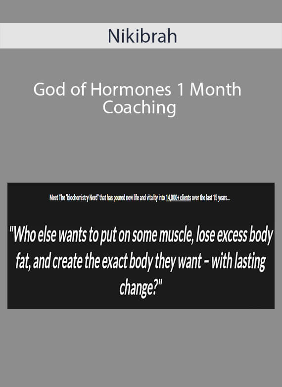 Nikibrah - God of Hormones 1 Month Coaching