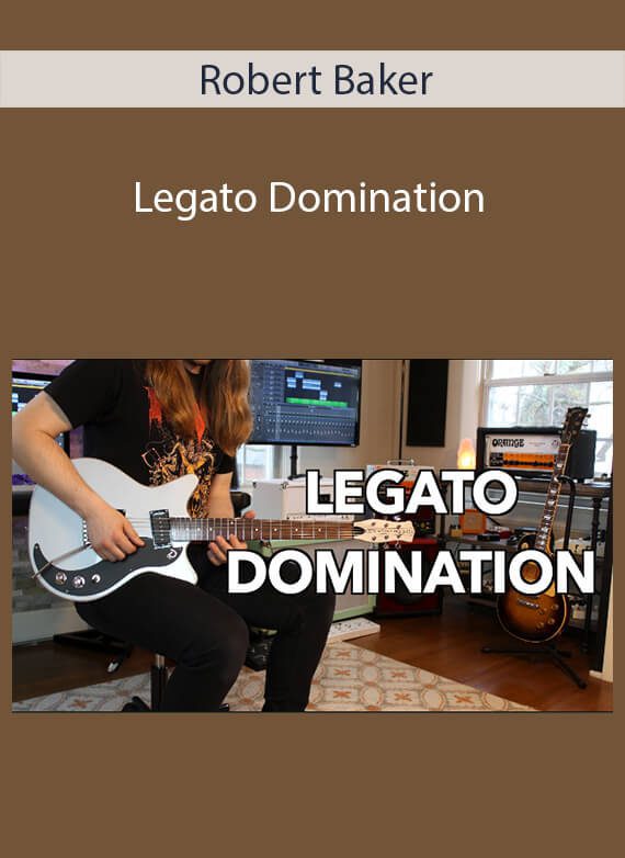 Robert Baker - Legato Domination