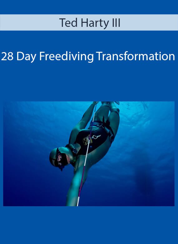 Ted Harty III - 28 Day Freediving Transformation