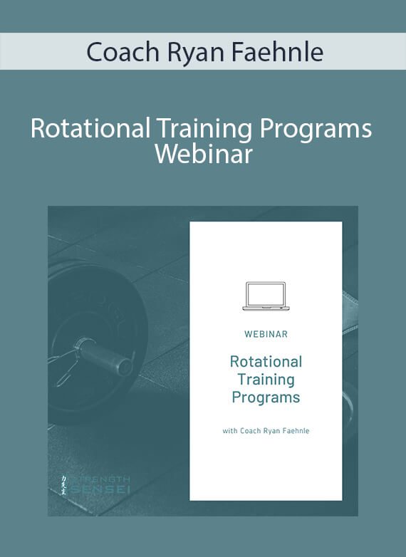 Coach Ryan Faehnle - Rotational Training Programs Webinar