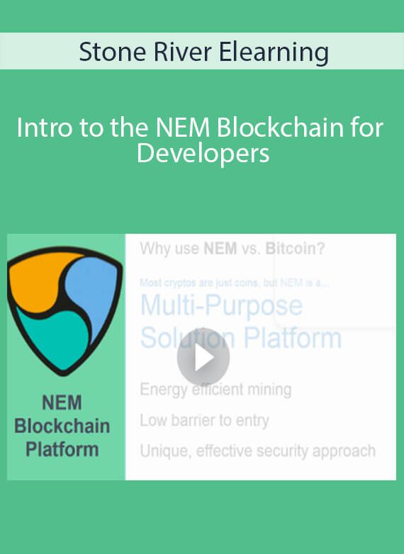 Stone River Elearning - Intro to the NEM Blockchain for Developers