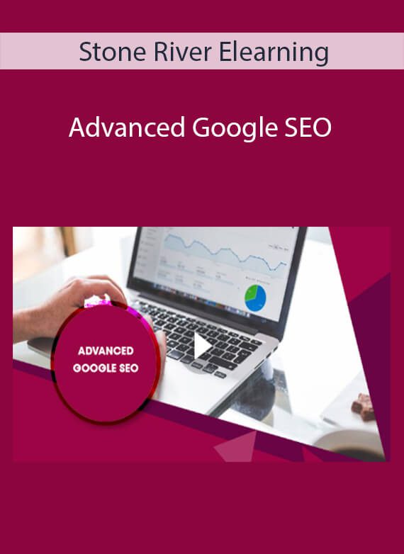 Stone River Elearning - Advanced Google SEO