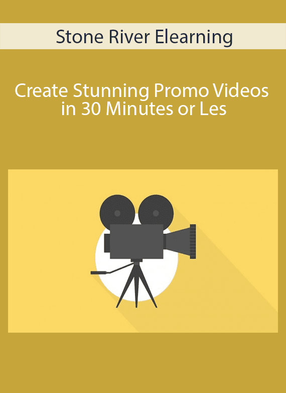 Stone River Elearning - Create Stunning Promo Videos in 30 Minutes or Les