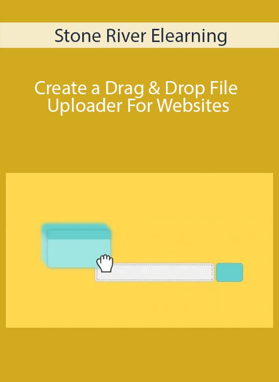 Stone River Elearning - Create a Drag & Drop File Uploader For Websites