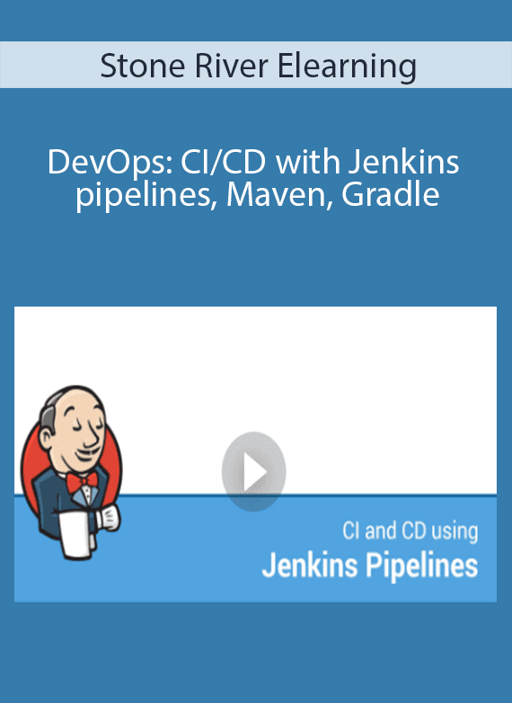 Stone River Elearning - DevOps CI CD with Jenkins pipelines, Maven, Gradle