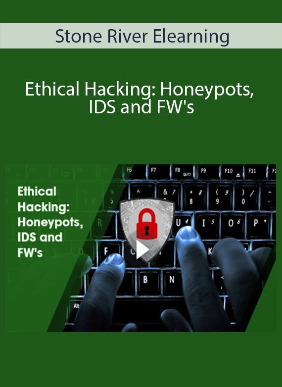 Stone River Elearning - Ethical Hacking Honeypots, IDS and FW's