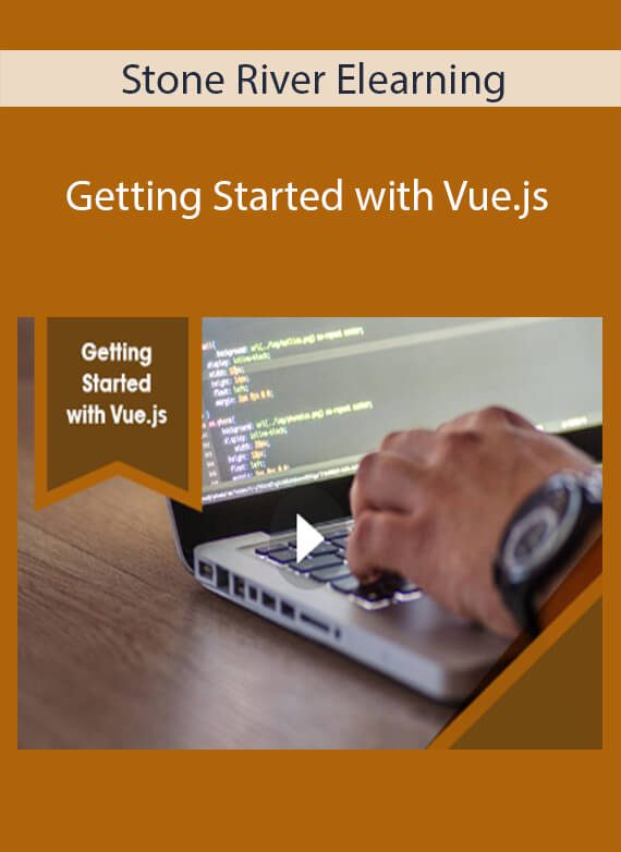 Stone River Elearning - Getting Started with Vue.js