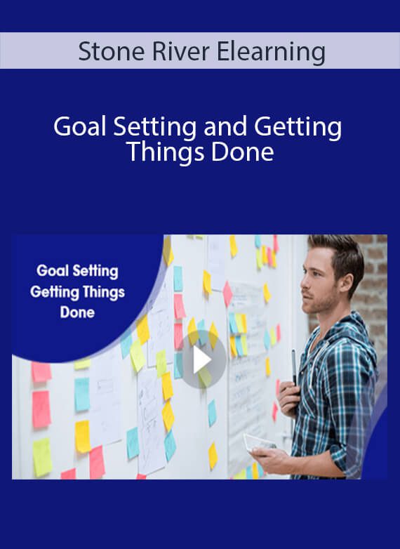 Stone River Elearning - Goal Setting and Getting Things Done