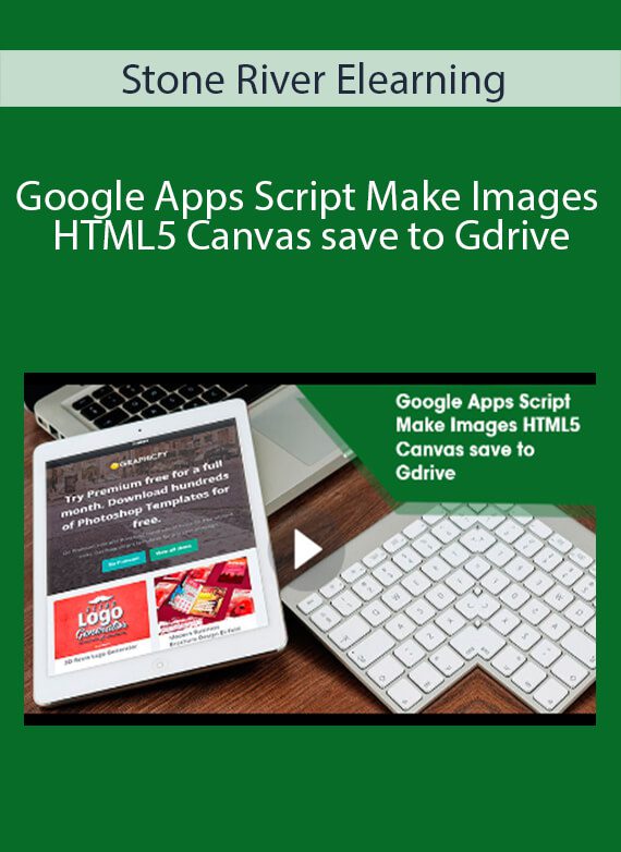 Stone River Elearning - Google Apps Script Make Images HTML5 Canvas save to Gdrive